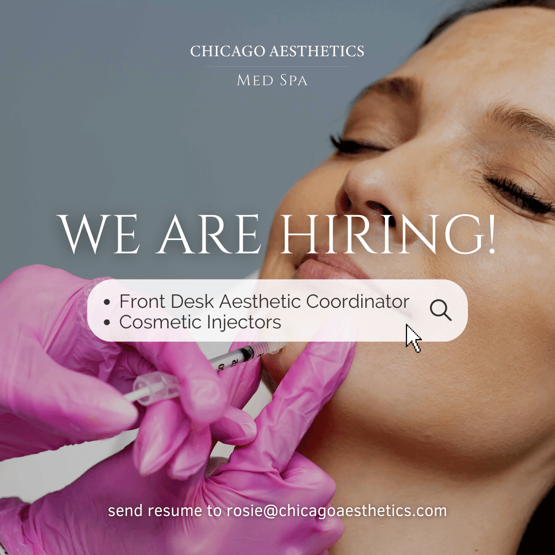 hiring-cosmetic-injector-chicago-aesthetics-med-spa
